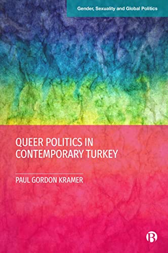 Queer Politics in Contemporary Turkey [Hardcover]