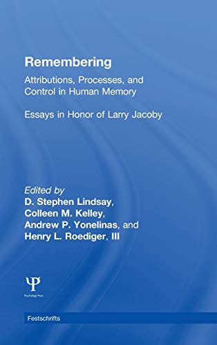 Remembering Attributions, Processes, and Control in Human Memory [Hardcover]
