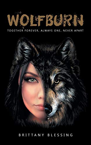 WolfBurn  Together Forever, Always One, Never Apart [Paperback]