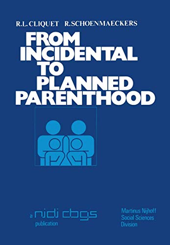 From incidental to planned parenthood Results of the Second National Fertility  [Paperback]