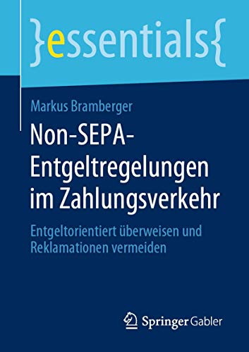 Non-SEPA-Entgeltregelungen im Zahlungsverkehr Entgeltorientiert berweisen und  [Paperback]