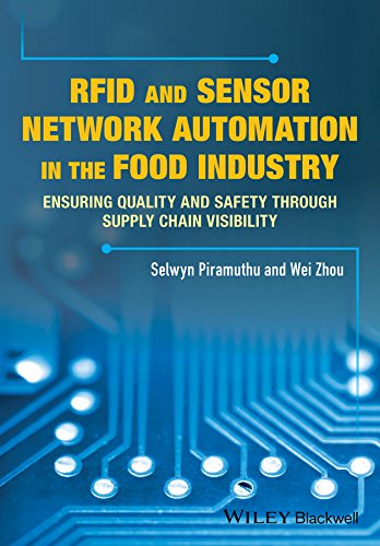 RFID and Sensor Network Automation in the Food Industry Ensuring Quality and Sa [Hardcover]
