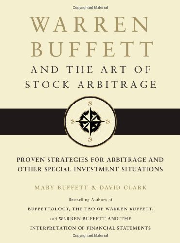 Warren Buffett and the Art of Stock Arbitrage Proven Strategies for Arbitrage a [Hardcover]