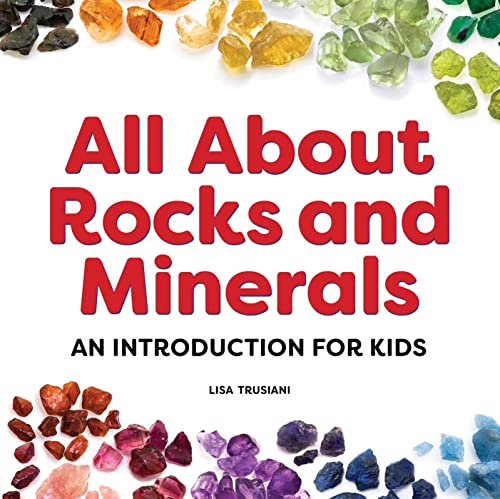 All About Rocks and Minerals An Introduction for Kids [Paperback]
