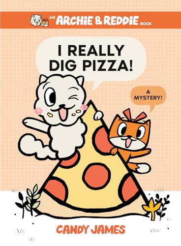 I Really Dig Pizza A Mystery [Hardcover]