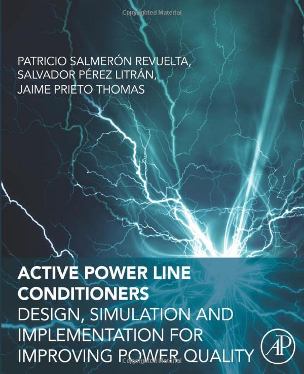 Active Power Line Conditioners Design, Simulation and Implementation for Improv [Paperback]