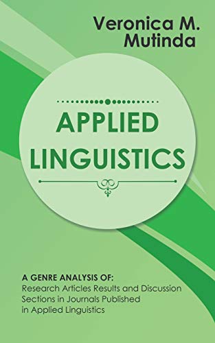Applied Linguistics  A Genre Analysis of Research Articles Results and Discuss [Paperback]