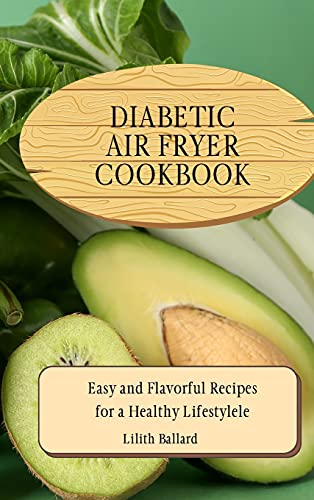 Diabetic Air Fryer Cookbook