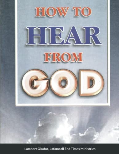 Howto Hear From God - Paperback Edition