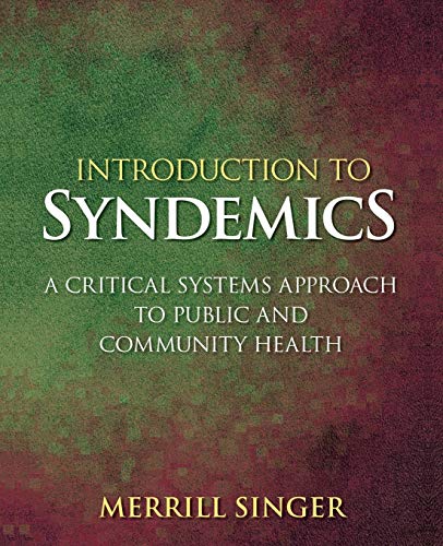 Introduction to Syndemics A Critical Systems Approach to Public and Community H [Paperback]
