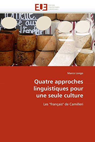 Quatre Approches Linguistiques Pour Une Seule Culture Les  franais  De Camille [Paperback]