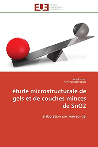 tude Microstructurale De Gels Et De Couches Minces De Sno2 laboration Par Voi [Paperback]