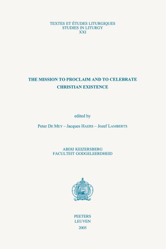 The Mission to Proclaim and to Celebrate Christian Existence [Paperback]