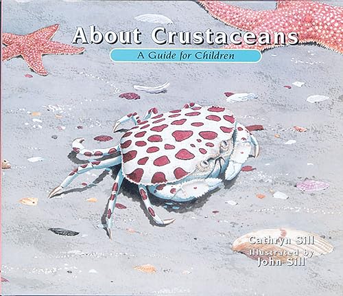 About Crustaceans A Guide for Children [Paperback]