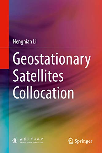 Geostationary Satellites Collocation [Hardcover]