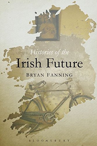 Histories of the Irish Future [Hardcover]