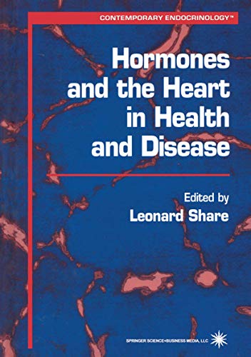Hormones and the Heart in Health and Disease [Paperback]
