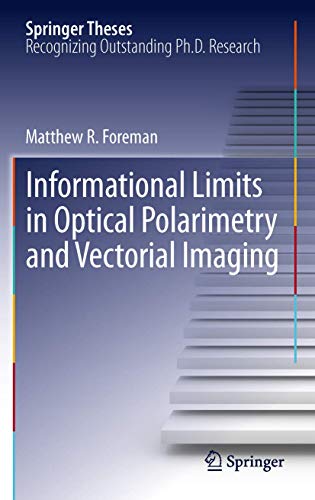 Informational Limits in Optical Polarimetry and Vectorial Imaging [Hardcover]