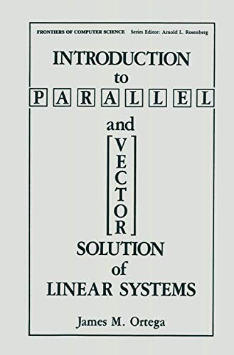 Introduction to Parallel and Vector Solution of Linear Systems [Hardcover]