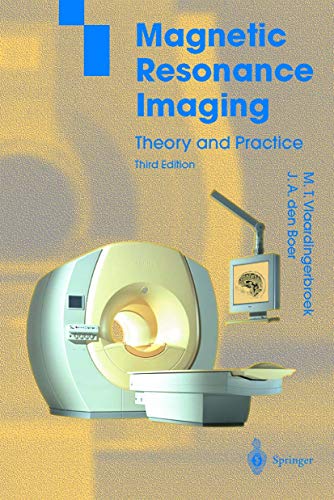 Magnetic Resonance Imaging Theory and Practice [Hardcover]