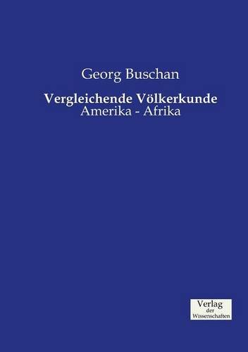 Vergleichende Vvlkerkunde (german Edition) [Paperback]