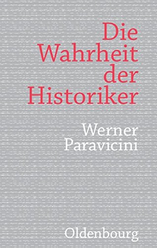 Die Wahrheit der Historiker [Hardcover]