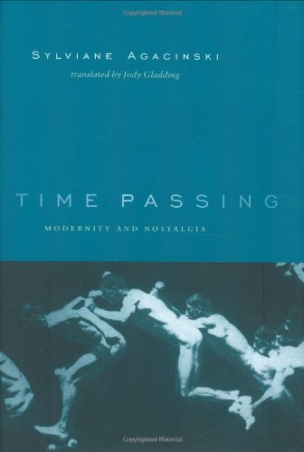 Time Passing Modernity and Nostalgia [Hardcover]