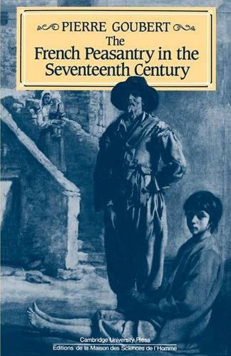 The French Peasantry in the Seventeenth Century [Paperback]