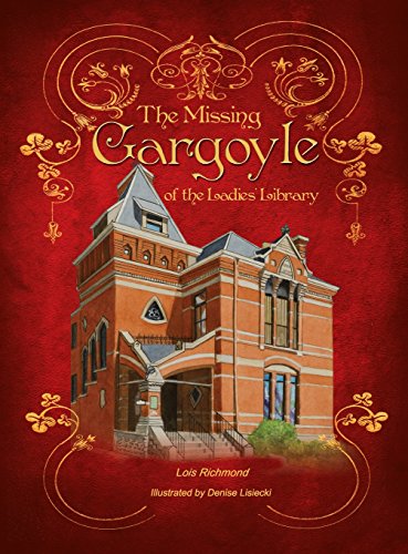 The Missing Gargoyle Of The Ladies' Library [Hardcover]