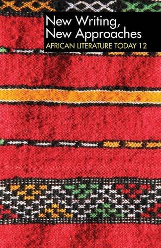 ALT 12 New Writing, New Approaches African Literature Today A review [Paperback]