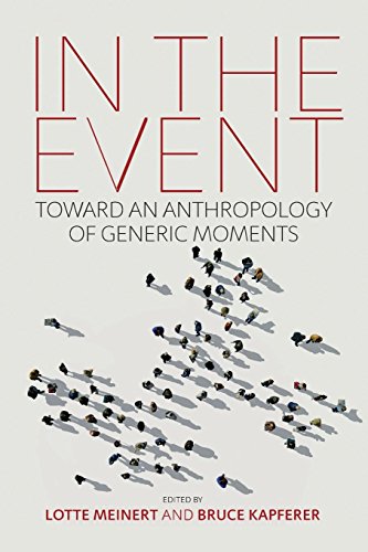 In the Event Toward an Anthropology of Generic Moments [Paperback]