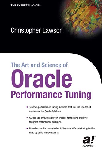 The Art and Science of Oracle Performance Tuning [Paperback]