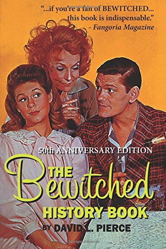The Bewitched History Book - 50th Anniversary Edition [Paperback]