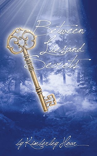 Between Lies And Secrets [Paperback]