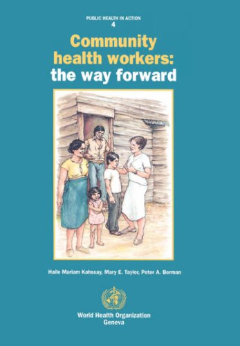 Community Health Workers The Way Forward [Paperback]