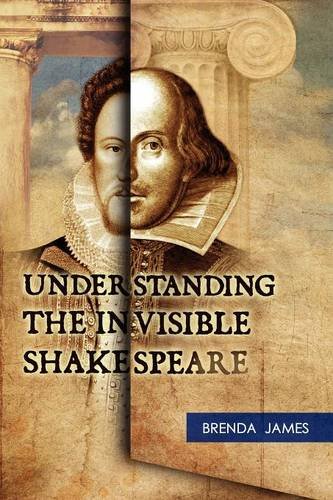 Understanding The Invisible Shakespeare [Paperback]