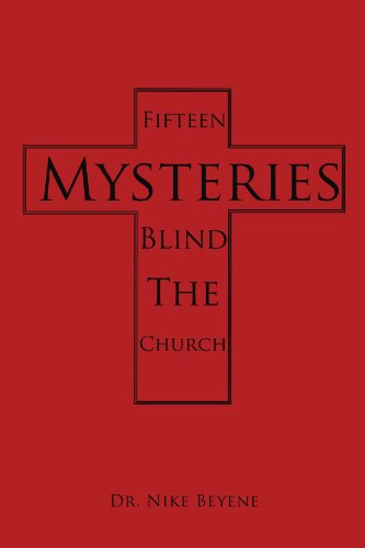 Fifteen Mysteries Blind the Church [Paperback]