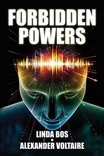 Forbidden Powers  Why You Should Ignore the Taboo Against ESP and Psi [Paperback]