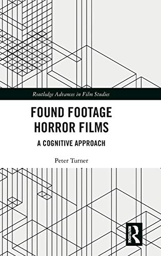 Found Footage Horror Films A Cognitive Approach [Hardcover]