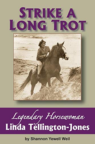 Strike A Long Trot Legendary Horsewoman Linda Tellington-Jones [Paperback]