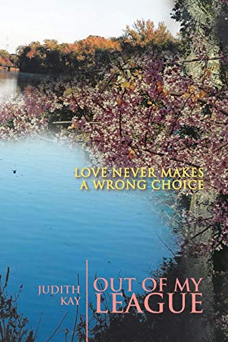 Out of My League  Love Never Makes a Wrong Choice [Paperback]