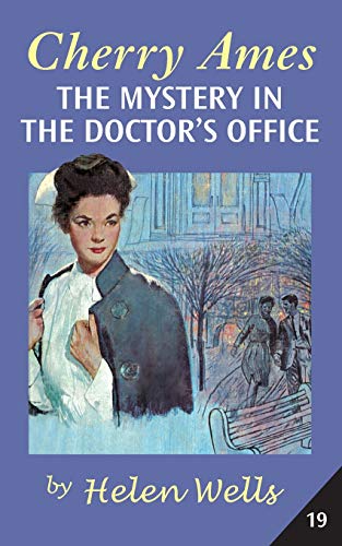 Cherry Ames, The Mystery in the Doctor's Office [Paperback]