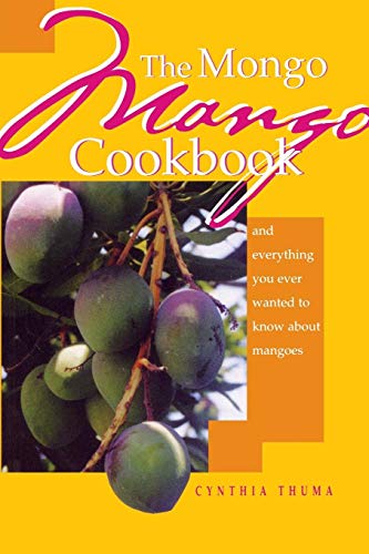 The Mongo Mango Cookbook [Paperback]