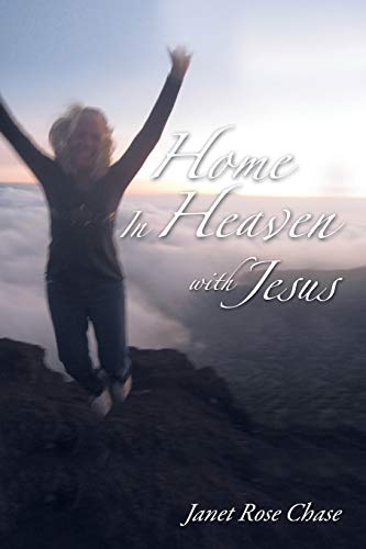 Home In Heaven With Jesus [Paperback]