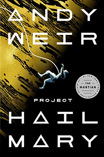 Project Hail Mary A Novel [Hardcover]