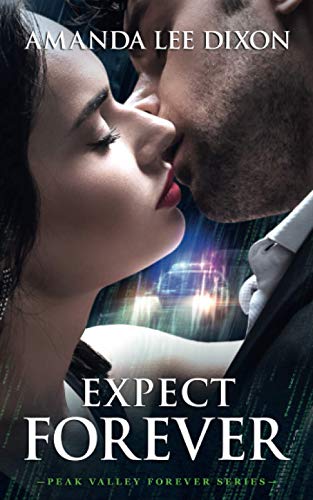 Expect Forever  Peak Valley Forever Series [Paperback]