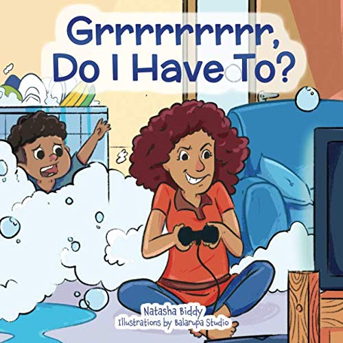 Grrrrrrrrr, Do I Have To [Paperback]