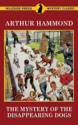 Mystery of the Disappearing Dogs [Paperback]