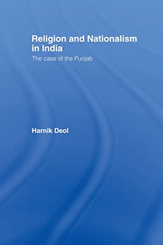 Religion and Nationalism in India The Case of the Punjab [Paperback]
