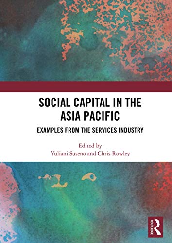 Social Capital in the Asia Pacific Examples from the Services Industry [Paperback]